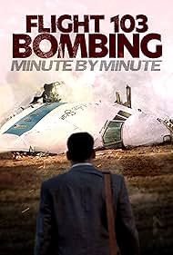 watch-Flight 103 Bombing: Minute by Minute
