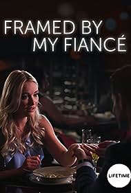 Framed by My Fiancé (2018) watch-Framed by My Fiancé (2018)