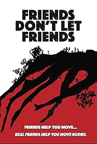 watch-Friends Don't Let Friends (2017)