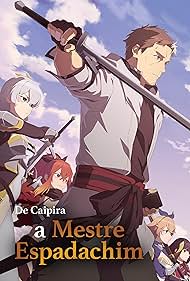 From Old Country Bumpkin to Master Swordsman (2025) watch-From Old Country Bumpkin to Master Swordsman (2025)
