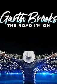 watch-Garth Brooks: The Road I'm On (2019)