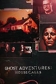 watch-Ghost Adventures: House Calls (2022)