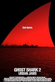 Ghost Shark 2: Urban Jaws (2015) watch-Ghost Shark 2: Urban Jaws (2015)