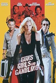 Guns, Girls and Gambling (2013) watch-Guns, Girls and Gambling (2013)