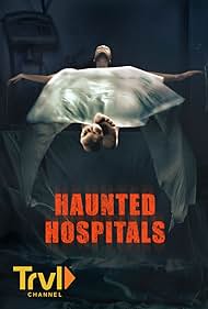 watch-Haunted Hospitals (2018)