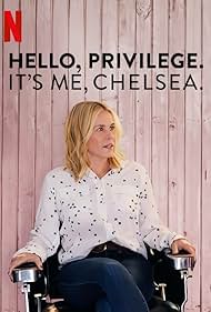 Hello, Privilege. It's Me, Chelsea (2019) watch-Hello, Privilege. It's Me, Chelsea (2019)