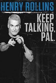 Henry Rollins: Keep Talking, Pal (2018) watch-Henry Rollins: Keep Talking, Pal (2018)