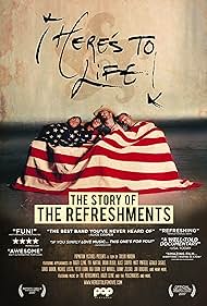 Here's To Life: The Story of the Refreshments (2017) watch-Here's To Life: The Story of the Refreshments (2017)