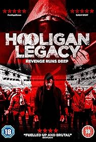 watch-Hooligan Legacy (2016)