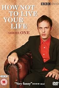 How Not to Live Your Life (2007) watch-How Not to Live Your Life (2007)
