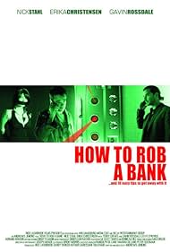 How to Rob a Bank (and 10 Tips to Actually Get Away with It) (2007) watch-How to Rob a Bank (and 10 Tips to Actually Get Away with It) (2007)