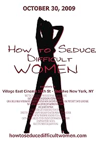 How to Seduce Difficult Women (2009) watch-How to Seduce Difficult Women (2009)