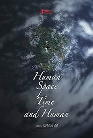 Human, Space, Time and Human (2018) watch-Human, Space, Time and Human (2018)