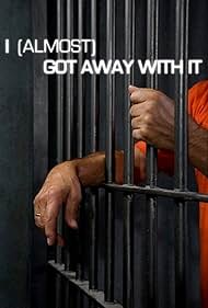 I (Almost) Got Away with It (2010) watch-I (Almost) Got Away with It (2010)