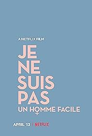 I Am Not an Easy Man (2018) watch-I Am Not an Easy Man (2018)