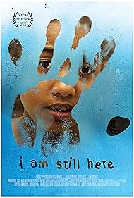 I Am Still Here (2017) watch-I Am Still Here (2017)