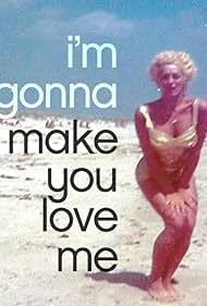 I'm Gonna Make You Love Me (2019) watch-I'm Gonna Make You Love Me (2019)