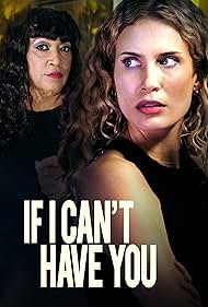 If I Can't Have You (2023) watch-If I Can't Have You (2023)