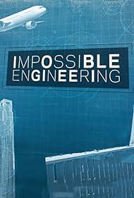 Impossible Engineering (2015) watch-Impossible Engineering (2015)