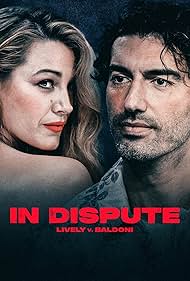 In Dispute: Lively v. Baldoni (2025) watch-In Dispute: Lively v. Baldoni (2025)