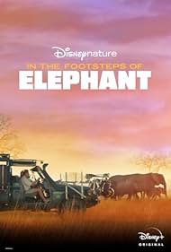 In the Footsteps of Elephant (2020) watch-In the Footsteps of Elephant (2020)