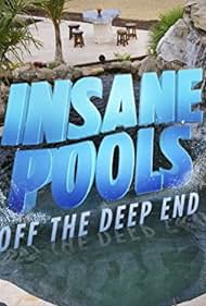 Insane Pools Off the Deep End (2015) watch-Insane Pools Off the Deep End (2015)