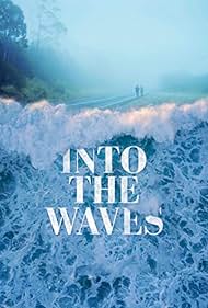Into the Waves (2020) watch-Into the Waves (2020)