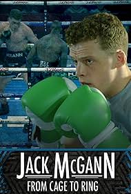 Jack McGann: From Cage to Ring (2020) watch-Jack McGann: From Cage to Ring (2020)