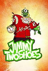 Jimmy Two-Shoes (2009) watch-Jimmy Two-Shoes (2009)