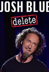 Josh Blue: Delete (2016) watch-Josh Blue: Delete (2016)