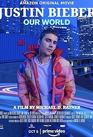 Justin Bieber: Our World (2021) watch-Justin Bieber: Our World (2021)