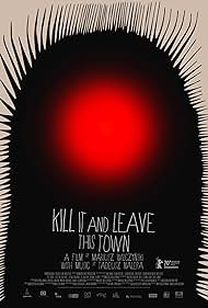 Kill It and Leave This Town (2021) watch-Kill It and Leave This Town (2021)
