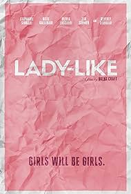 watch-Lady-Like (2017)