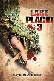 Lake Placid 3 (2010) watch-Lake Placid 3 (2010)