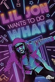 Lil Jon Wants to Do What? (2022) watch-Lil Jon Wants to Do What? (2022)