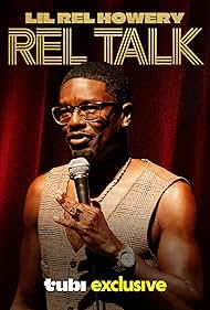 watch-Lil Rel Howery: Rel Talk (2025)