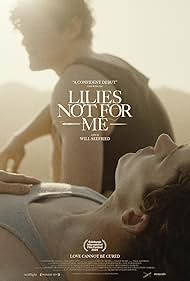 Lilies Not for Me (2025) watch-Lilies Not for Me (2025)