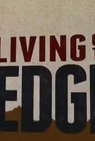 watch-Living on the Edge (2007)