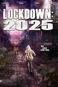 Lockdown 2025 (2021) watch-Lockdown 2025 (2021)