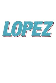 Lopez (2016) watch-Lopez (2016)
