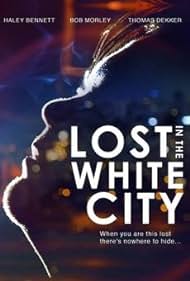 watch-Lost in the White City (2015)