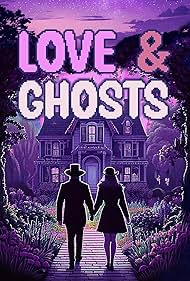 watch-Love & Ghosts (2025)