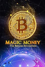watch-Magic Money: The Bitcoin Revolution (2017)