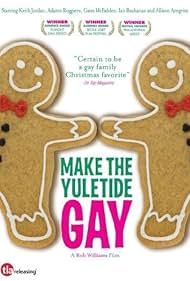 Make the Yuletide Gay (2009) watch-Make the Yuletide Gay (2009)