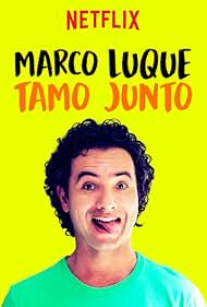 Marco Luque: Tamo Junto (2017) watch-Marco Luque: Tamo Junto (2017)