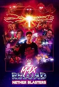 Max Reload and the Nether Blasters (2021) watch-Max Reload and the Nether Blasters (2021)