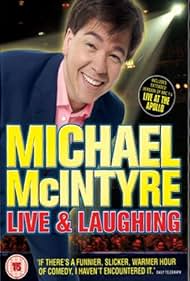 Michael McIntyre: Live & Laughing (2008) watch-Michael McIntyre: Live & Laughing (2008)