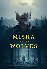 Misha and the Wolves (2021) watch-Misha and the Wolves (2021)