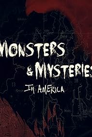 Monsters and Mysteries in America (2013) watch-Monsters and Mysteries in America (2013)