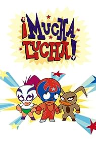 ¡Mucha Lucha! (2002) watch-¡Mucha Lucha! (2002)